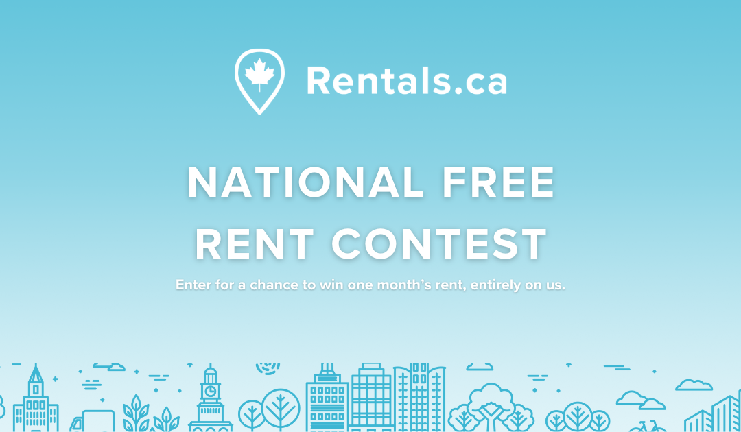 Introducing the Rentals.ca National Free Rent Contest: Win a Month of Rent-Free Living