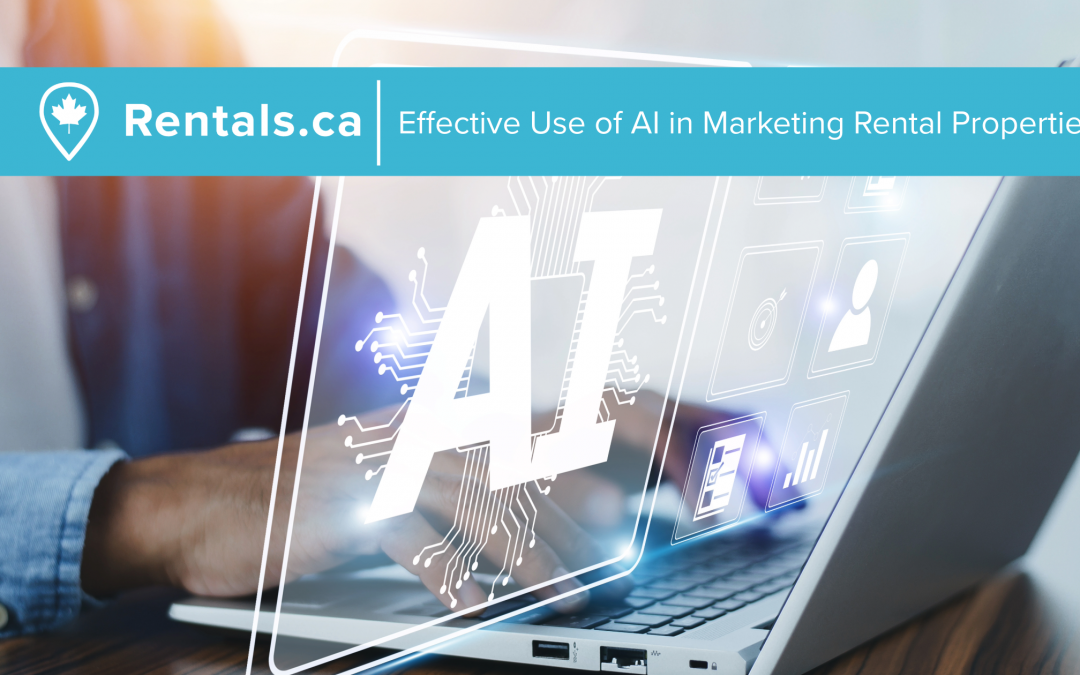 How to Ensure Ethical and Effective Use of AI in Marketing Rental Properties