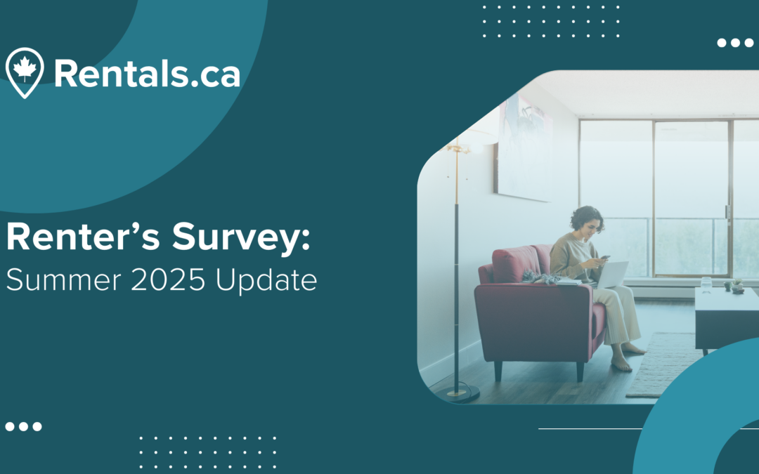 Summer 2025 Renter Survey: What Canadians Are Spending, Prioritizing, and Searching For